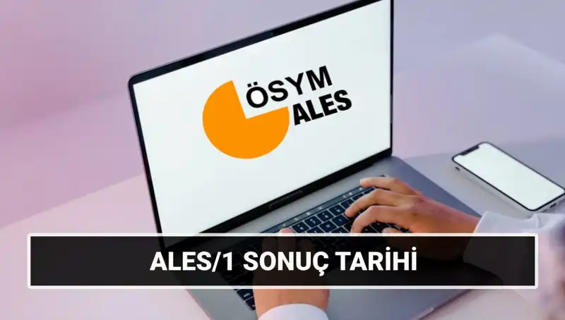 ALES/1 ve ALES/2 Sonuç Tarihleri 2025: Sınav Takvimi Açıklandı!