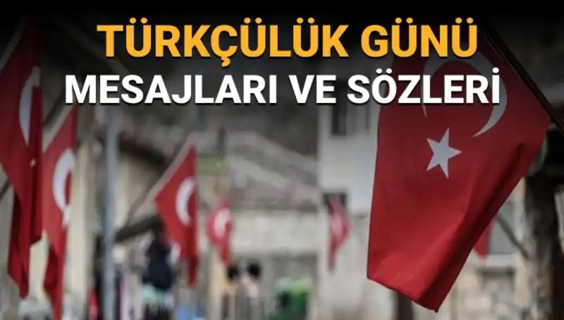 Türkçülük Günü: 3 Mayıs’ın Anlamı ve Önemli Mesajları