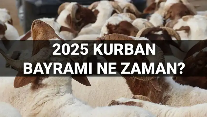 2025 Kurban Bayramı Tarihleri: Uzun Bayram Tatili Gerçekleşecek mi?