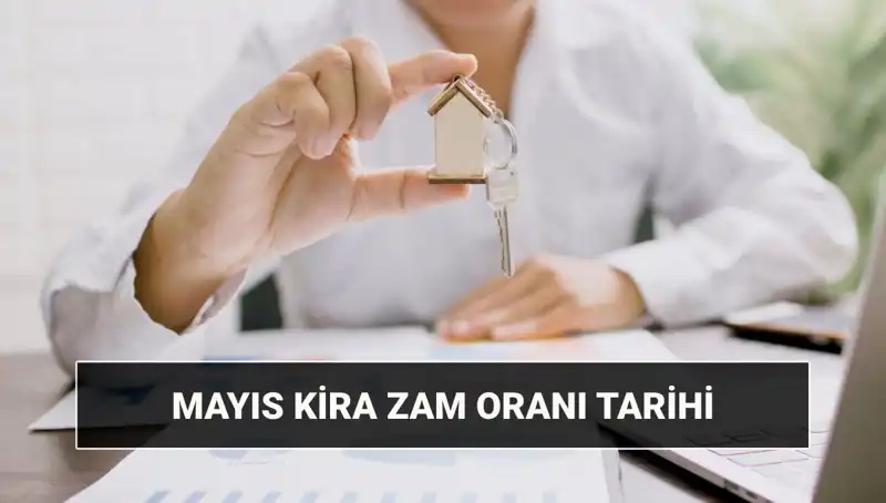 Mayıs 2025 Kira Zam Oranı Ne Zaman Açıklanacak?