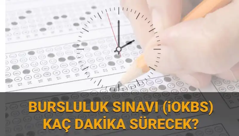 2025 Bursluluk Sınavı: Saat Kaçta Başlayacak, Süresi Ne Kadar?