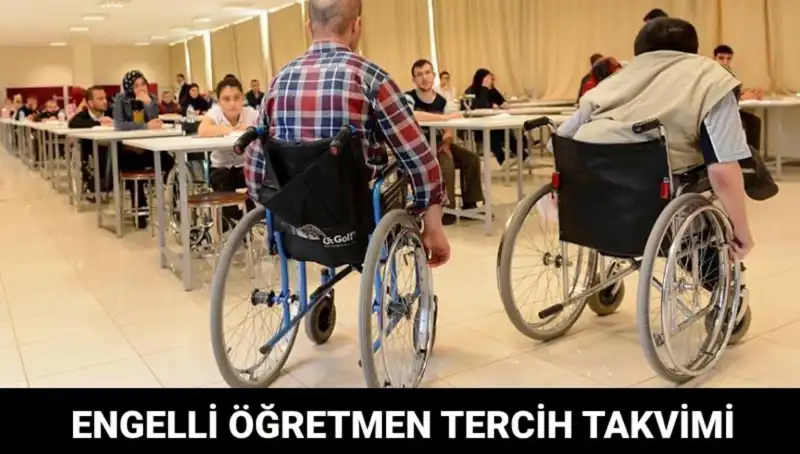 Engelli Öğretmen Yerleştirme Tercih Süreci Başladı mı? Detaylar Burada!