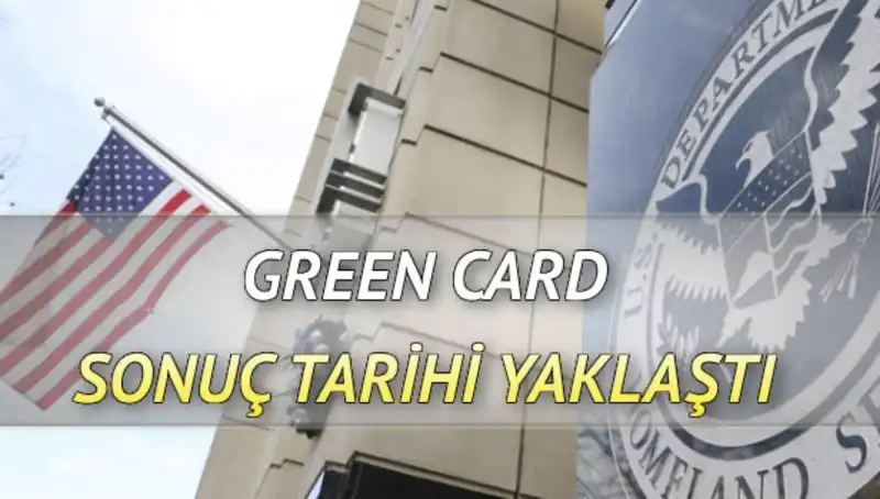 Green Card Sonuçları için Heyecan Dorukta: Açıklanma Zamanı Belli Oldu!